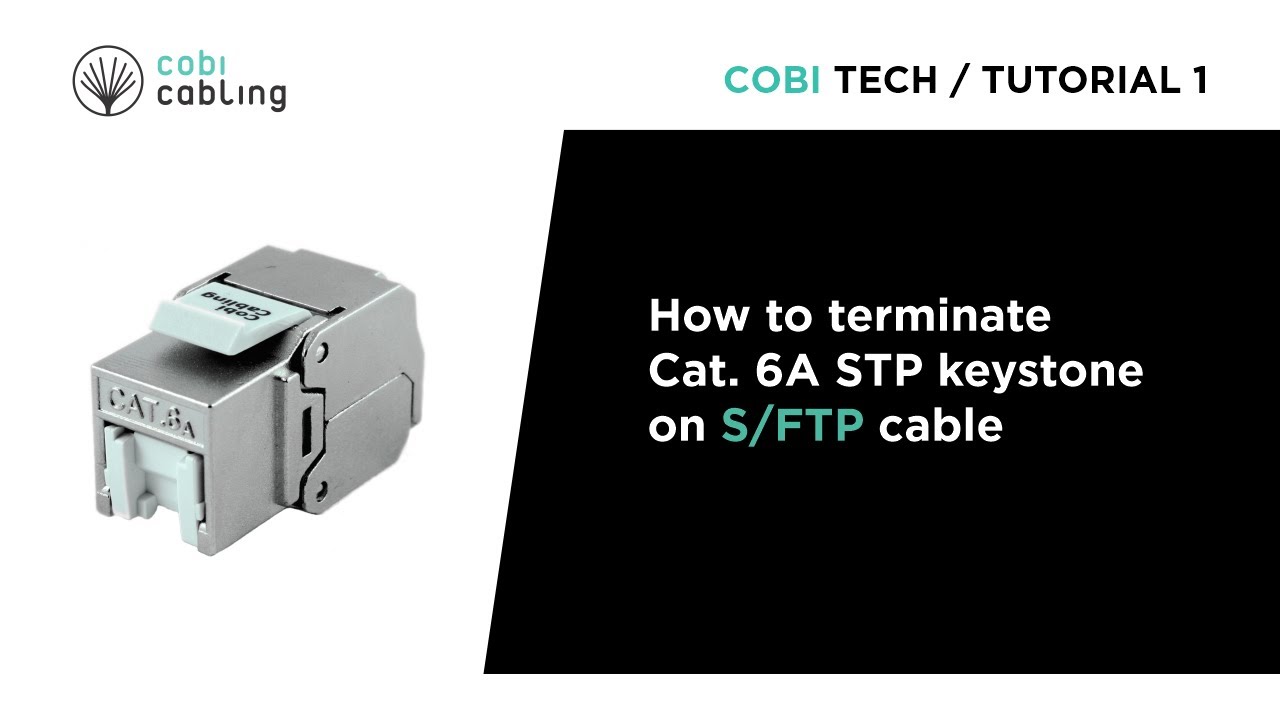 CobiTech Installation Tutorial | #1 | How to terminate Cat. 6A STP keystone on S/FTP cable