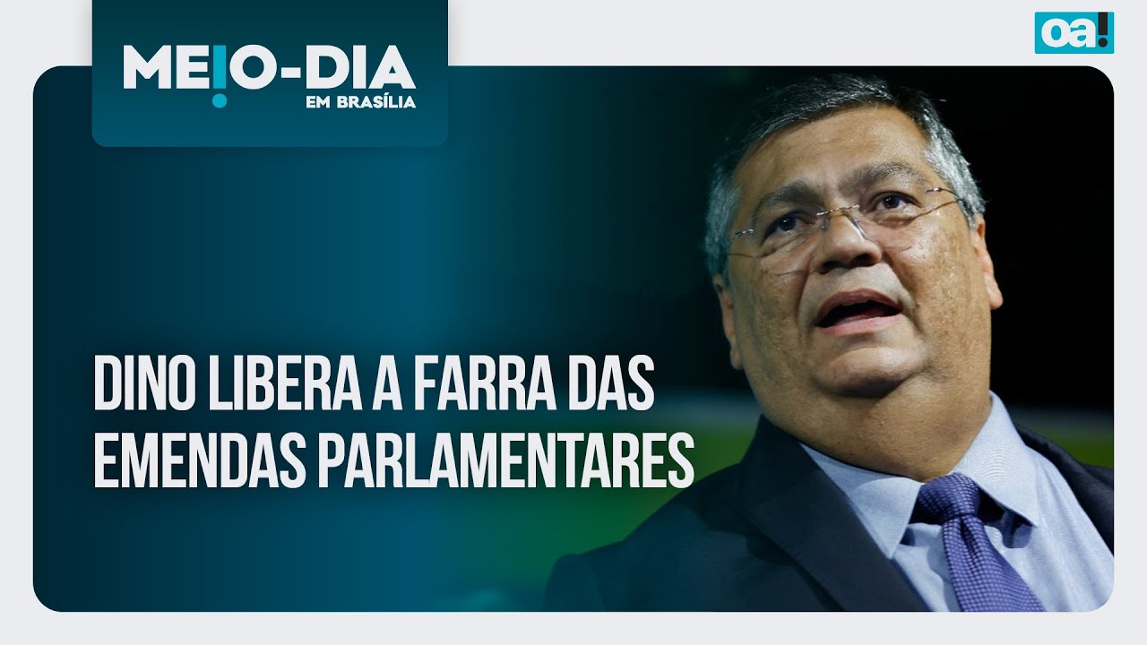 Flávio Dino libera a farra das emendas parlamentares | Meio Dia em Brasília - 27/02/2025