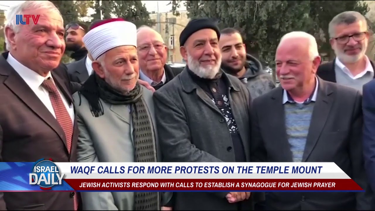 Wagf Calls for More Protests on the Temple Mount - Your News From Israel