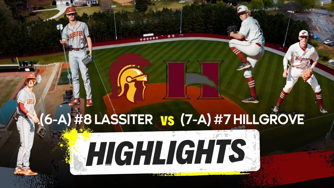 TWO TOP 10 TEAMS GO HEAD TO HEAD GAME 3 || (6-A) #8 LASSITER (18-11)  VS. (7-A) #7 HILLGROVE (19-10)
