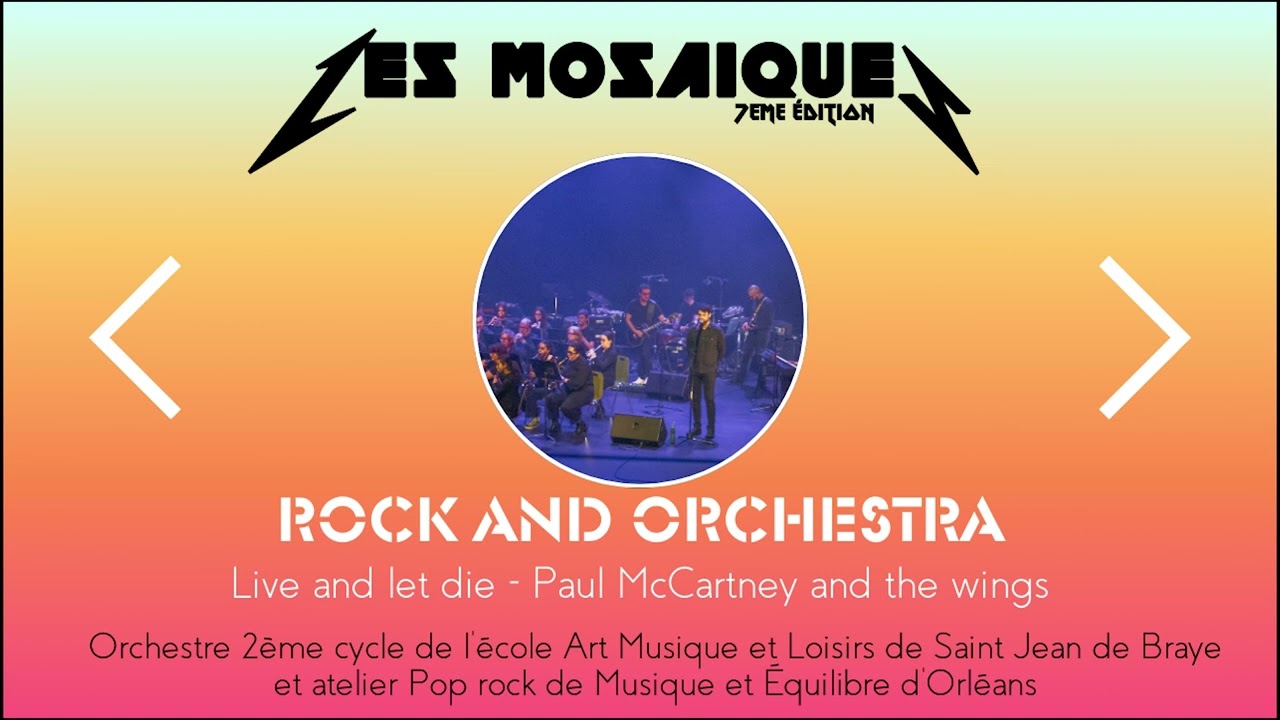 LIVE AND LET DIE - Orchestre 2ème cycle + atelier Pop rock