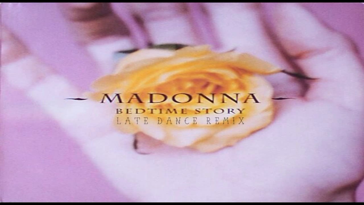 Madonna // Bedtime Story (Late Dance Remix)