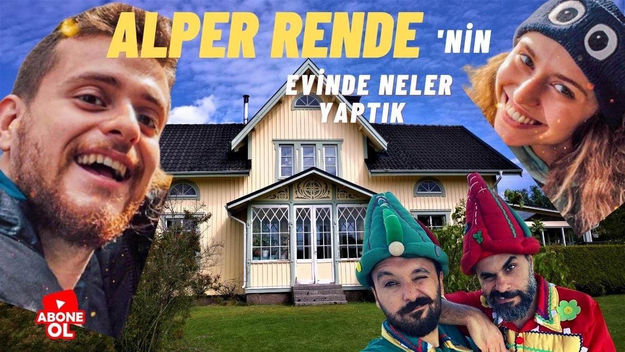 Alper Rende'nin Evinde Neler Yaptık