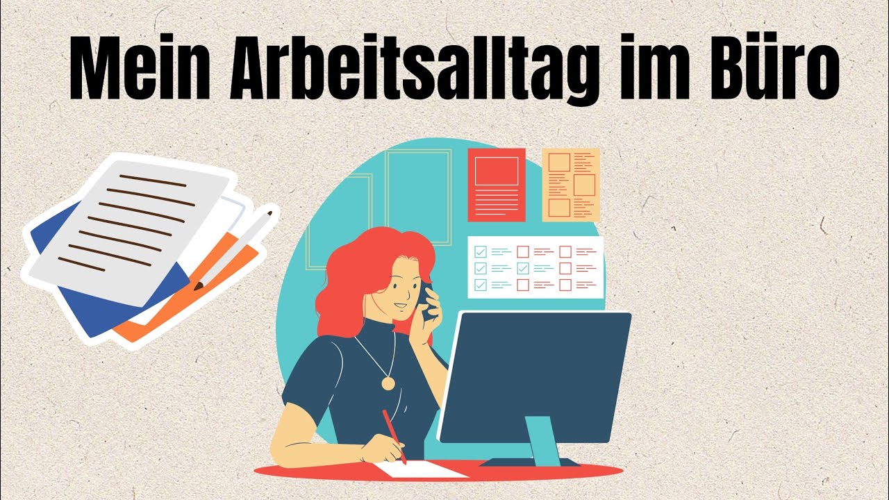 MEIN ARBEITSALLTAG IM B&Uuml;RO DEUTSCH SPRECHEN UND H&Ouml;REN A2 B1 DEUTSCH LERNEN