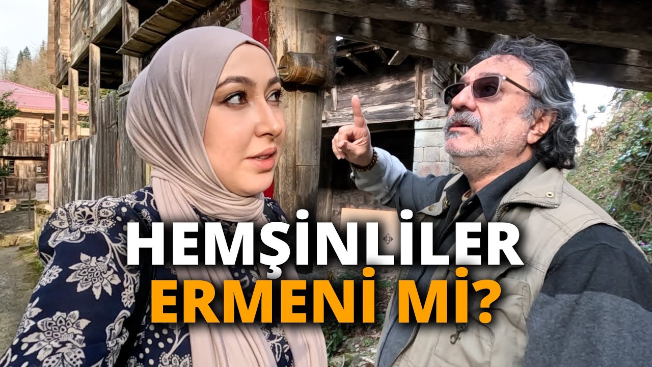 RİZE-ÇAMLIHEMŞİN-HEMŞİNLİLER ERMENİ Mİ?-HEMŞİNLİLER KİMDİR? #246