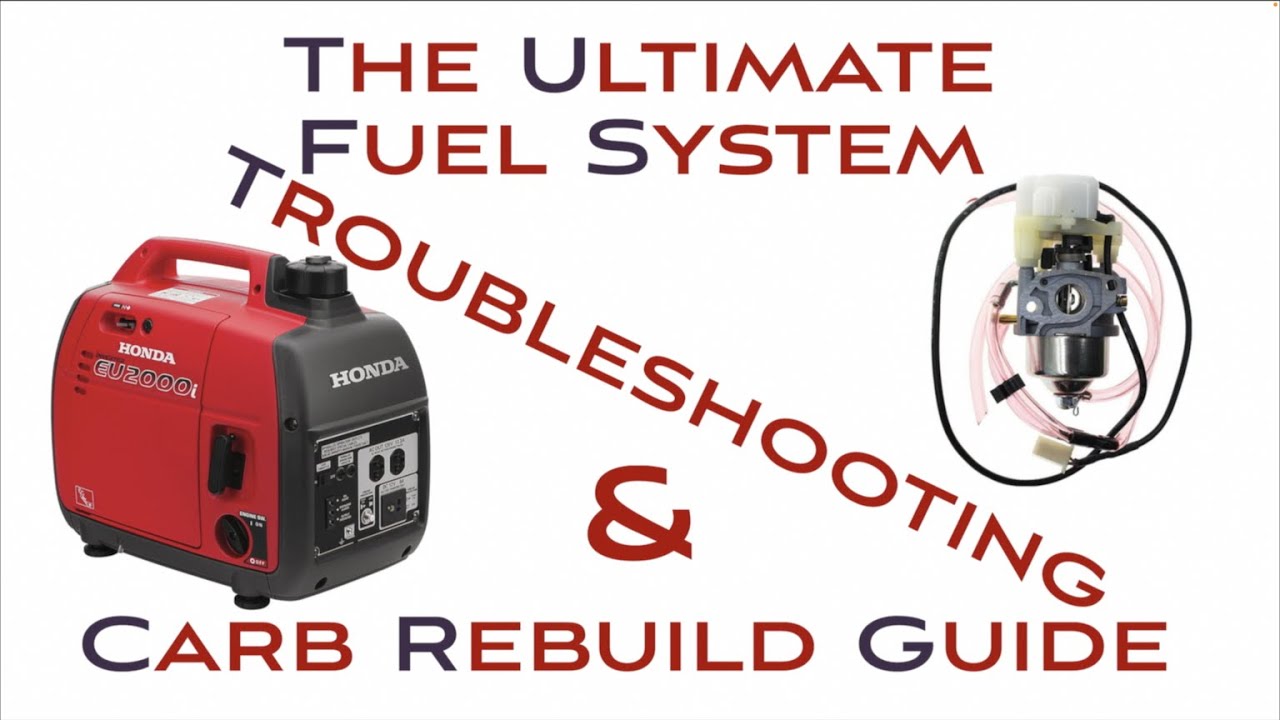 Honda EU2000i - Ultimate Carburetor Troubleshooting and Repair