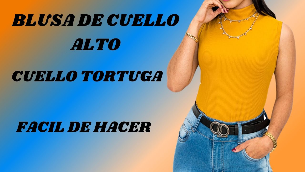 blusa CUELLO ALTO O CUELLO TORTUGA / TUTORIAL DE COSTURA