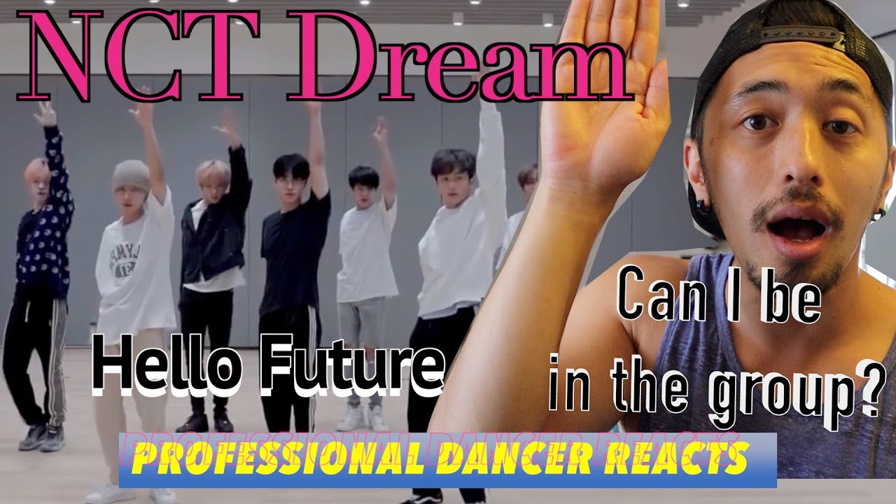 Professional Dancer Reacts to Kpop || NCT DREAM - ‘‘Hello Future’ Dance Practice [Mirrored]