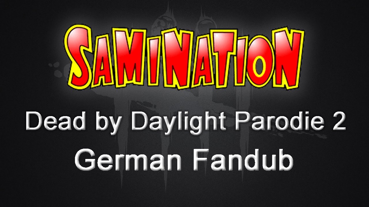 Dead By Daylight Parodie 2 [Deutsch]