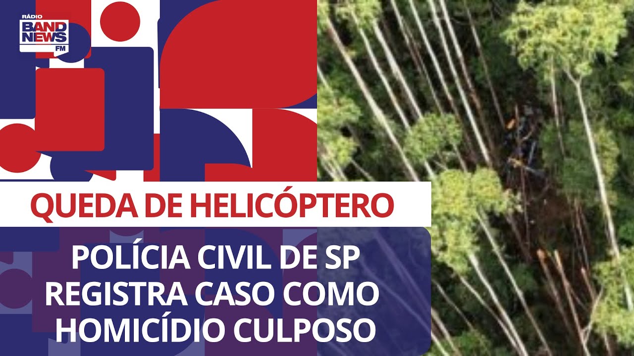Pol&iacute;cia Civil registra queda de helic&oacute;ptero em SP como homic&iacute;dio culposo