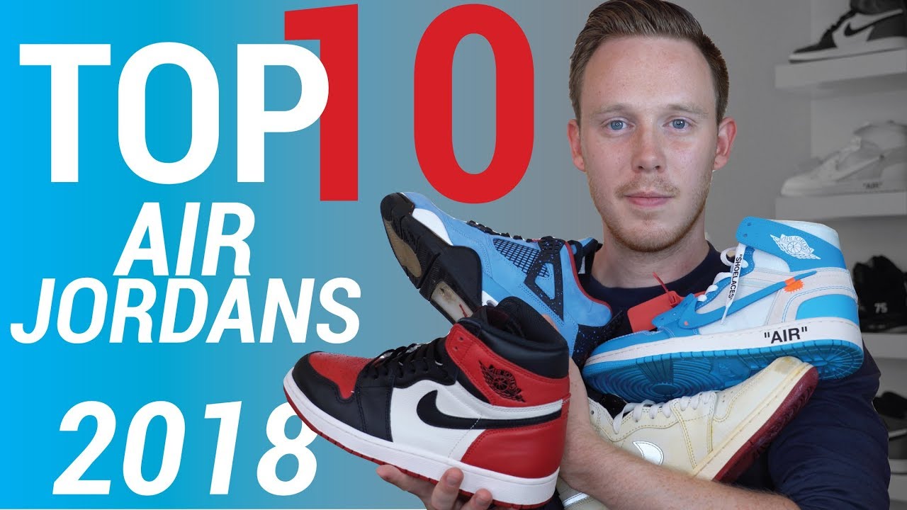 TOP 10 Best Air Jordan 2018 Sneaker Releases