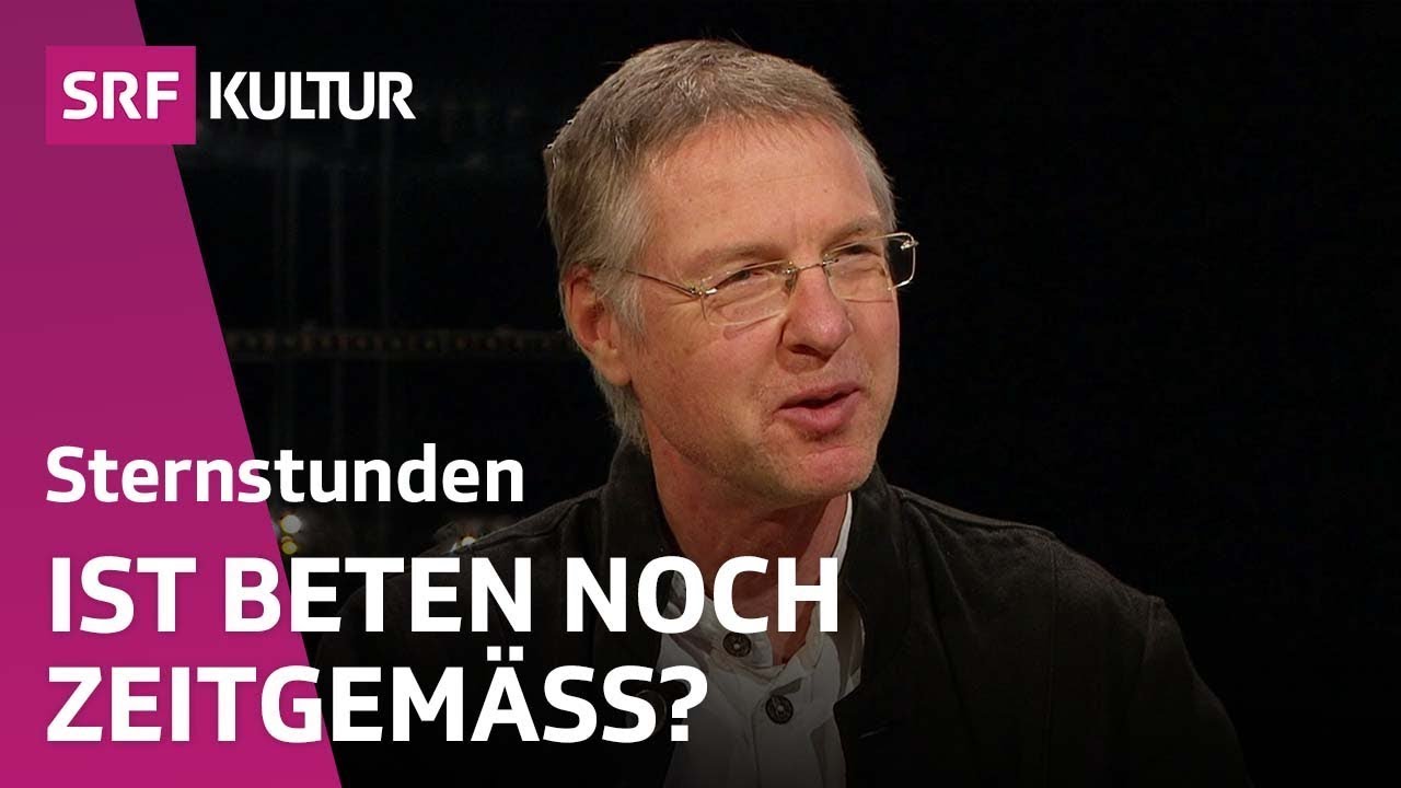 Christian Lehnert: «Ich kann gar nicht anders, als zu beten» | Sternstunde Religion | SRF Kultur