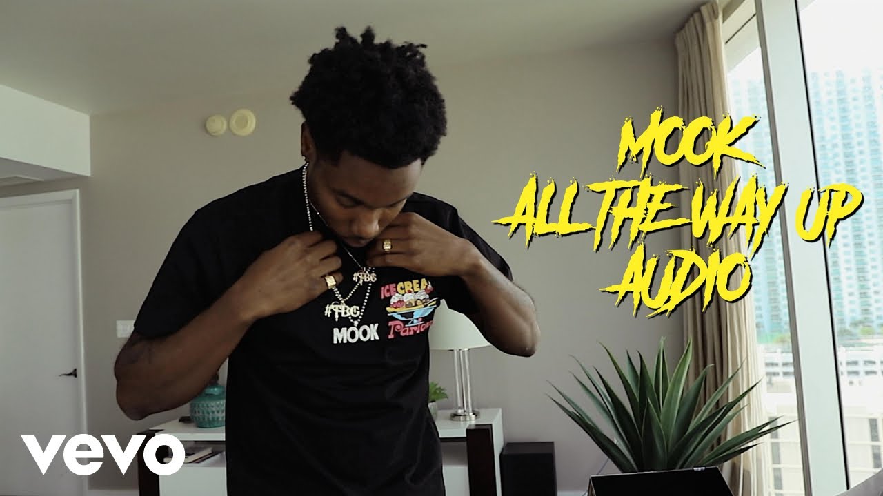 Mook TBG - All The Way Up (Audio)