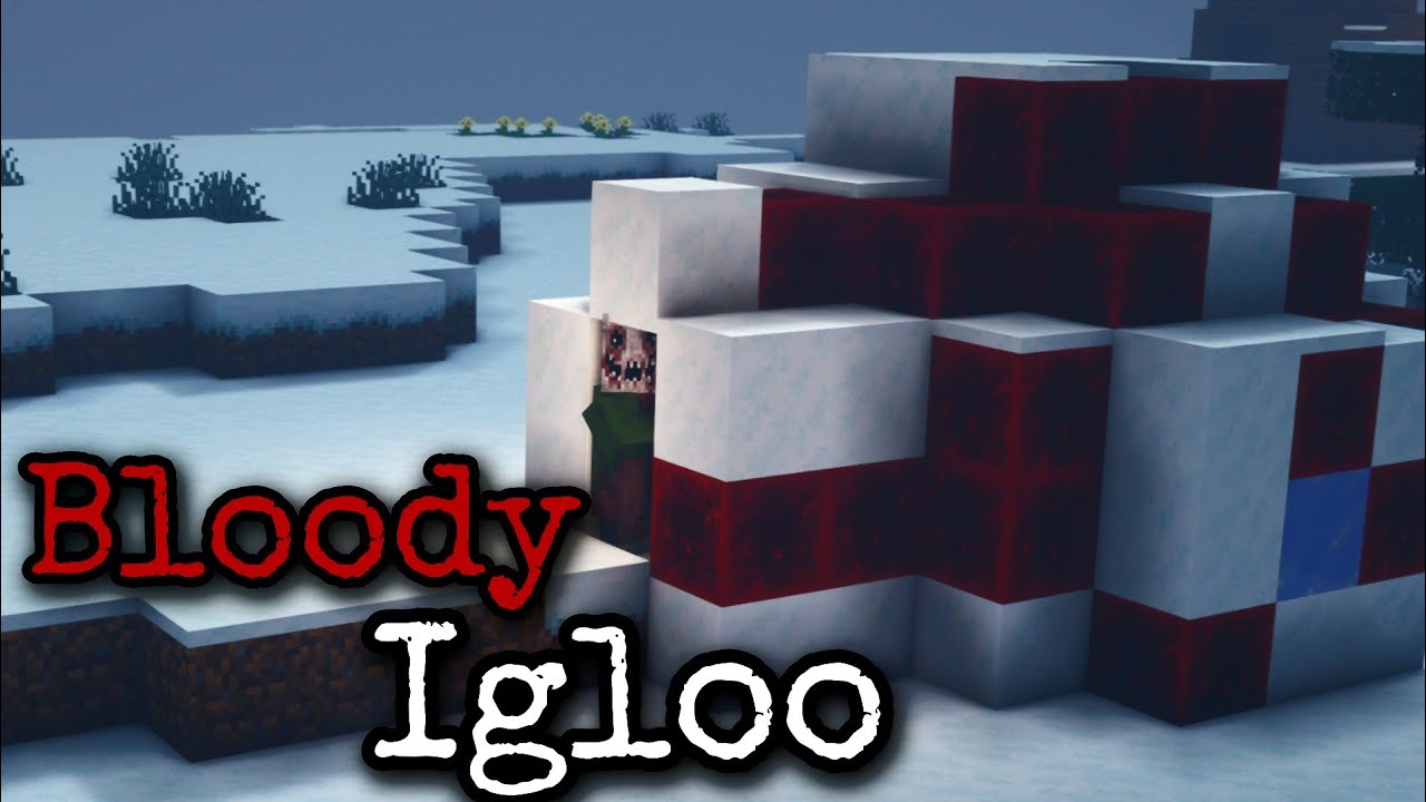 Bloody Igloo!  Minecraft Creepypasta