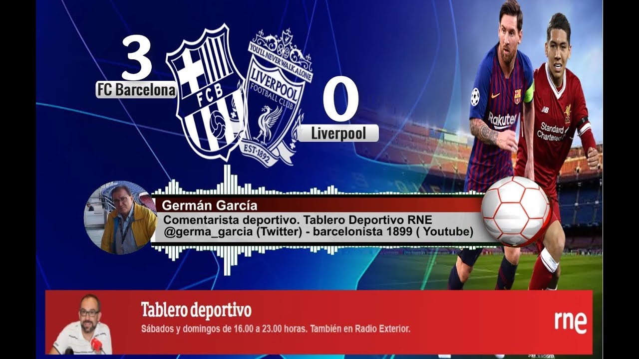Germán García | Goles | FC Barcelona 3-0 Liverpool  | Champions league | Audio RNE 1/5/2019