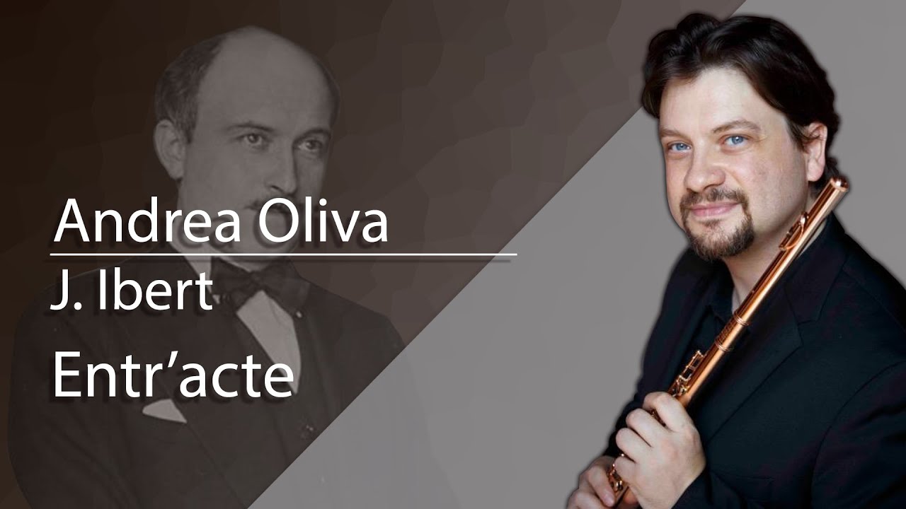 Andrea Oliva plays Entr'acte by J. Ibert [with Anna Loro]