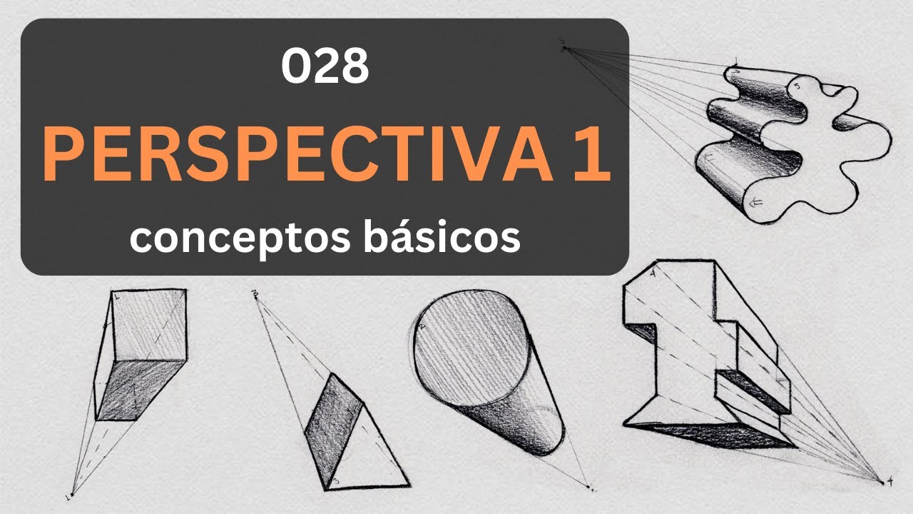 CLASE 28 | PERSPECTIVA PARTE 1 | Conceptos básicos