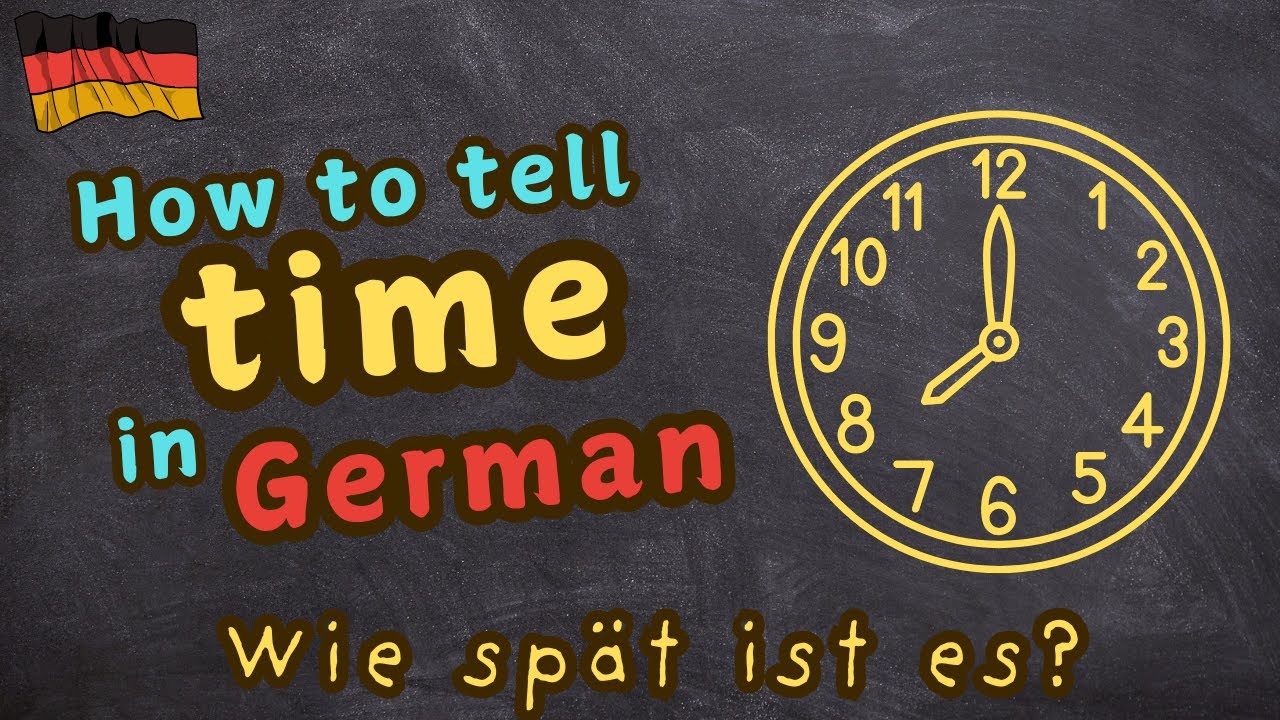 How to Tell Time in German | Learn German Time Expressions