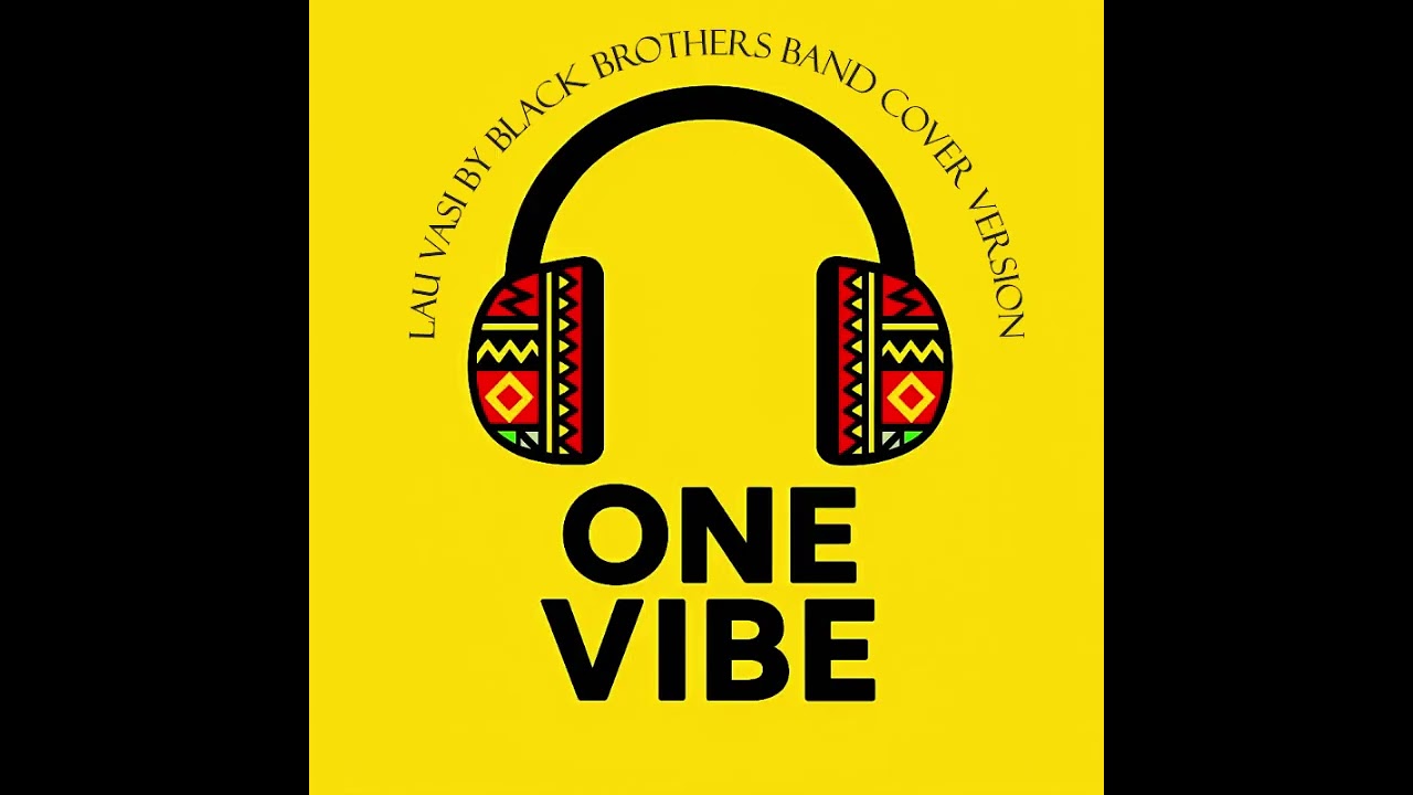 Lau Vasi Cover Version   One Vibe