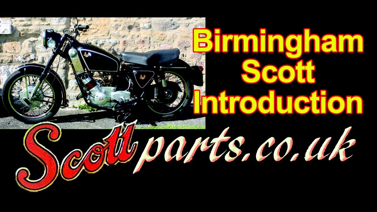 Scottparts - Birmingham model Scott introduction