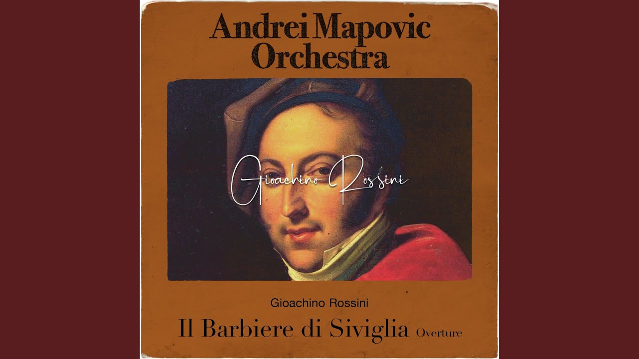 Rossini: Il Barbiere di Siviglia, Act 1 Overture