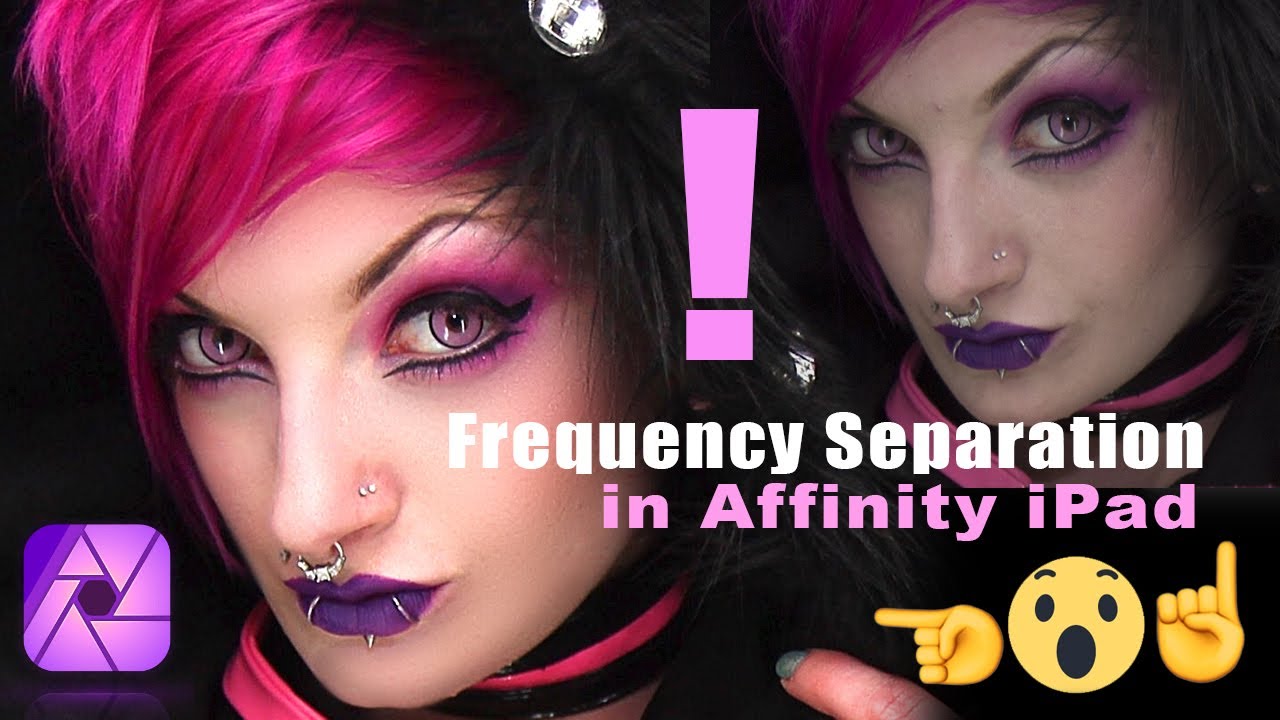 Advanced Retouching made easy. - Frequency Separation in Affinity for iPad
