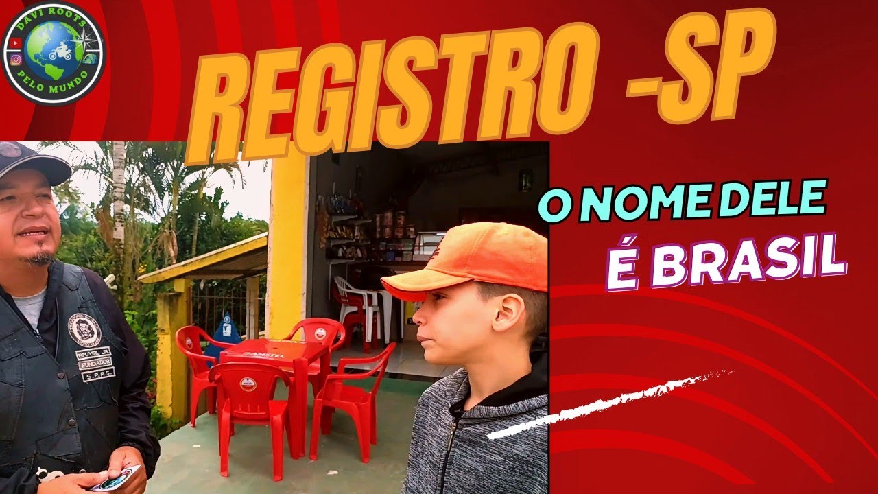 REGISTRO-SP O NOME DELE É BRASIL😱😱. 69.