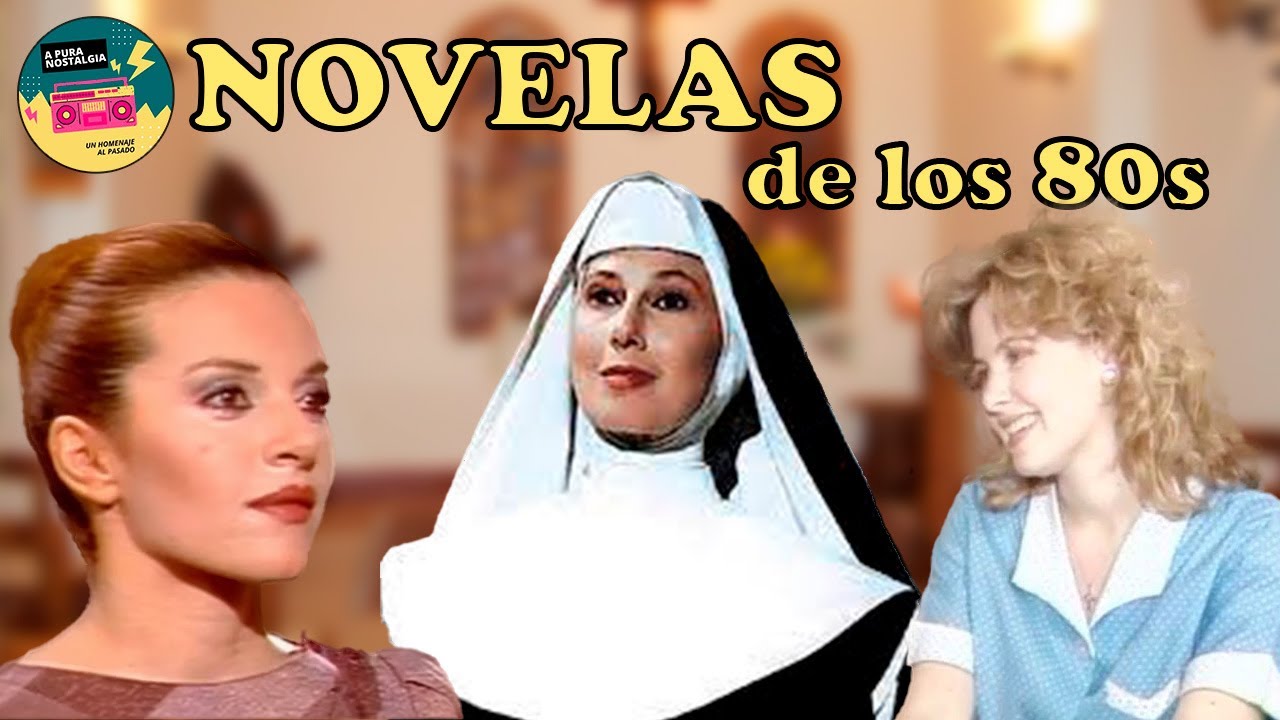NOVELAS ARGENTINAS DE LOS 80S (PARTE 1)