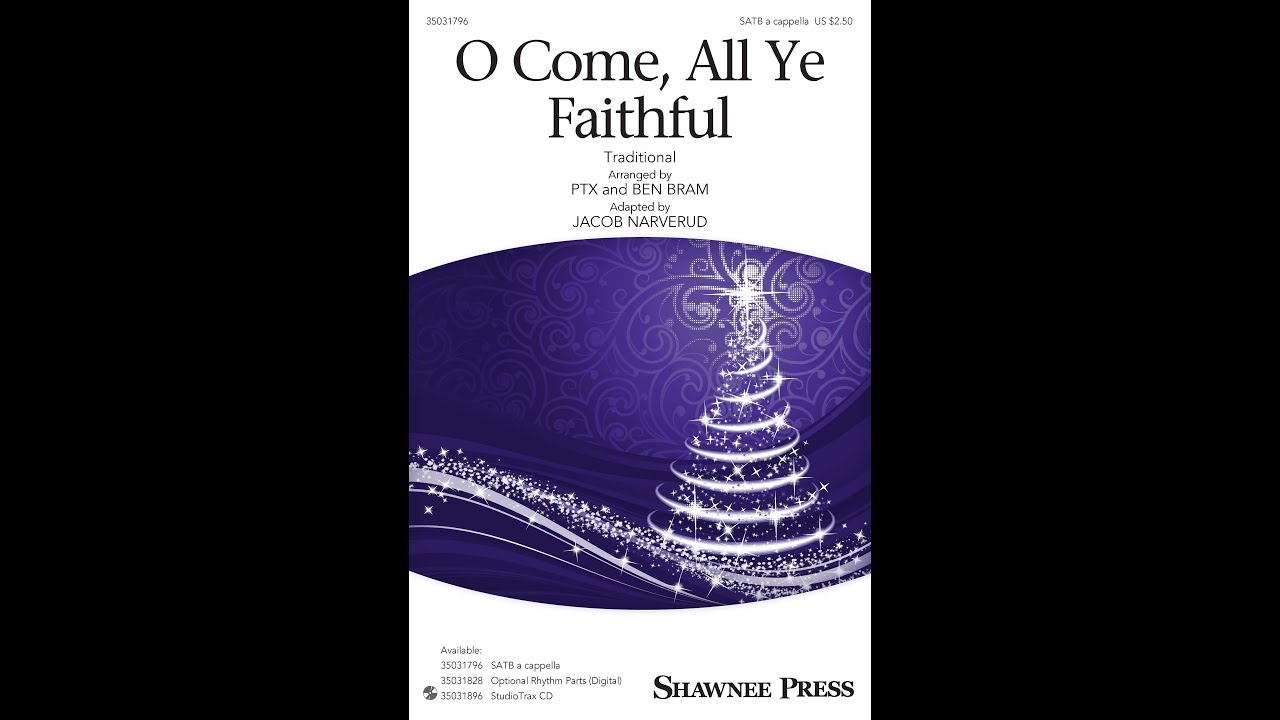 O Come, All Ye Faithful by Pentatonix (SATB Choir) - Adapted by Jacob Narverud