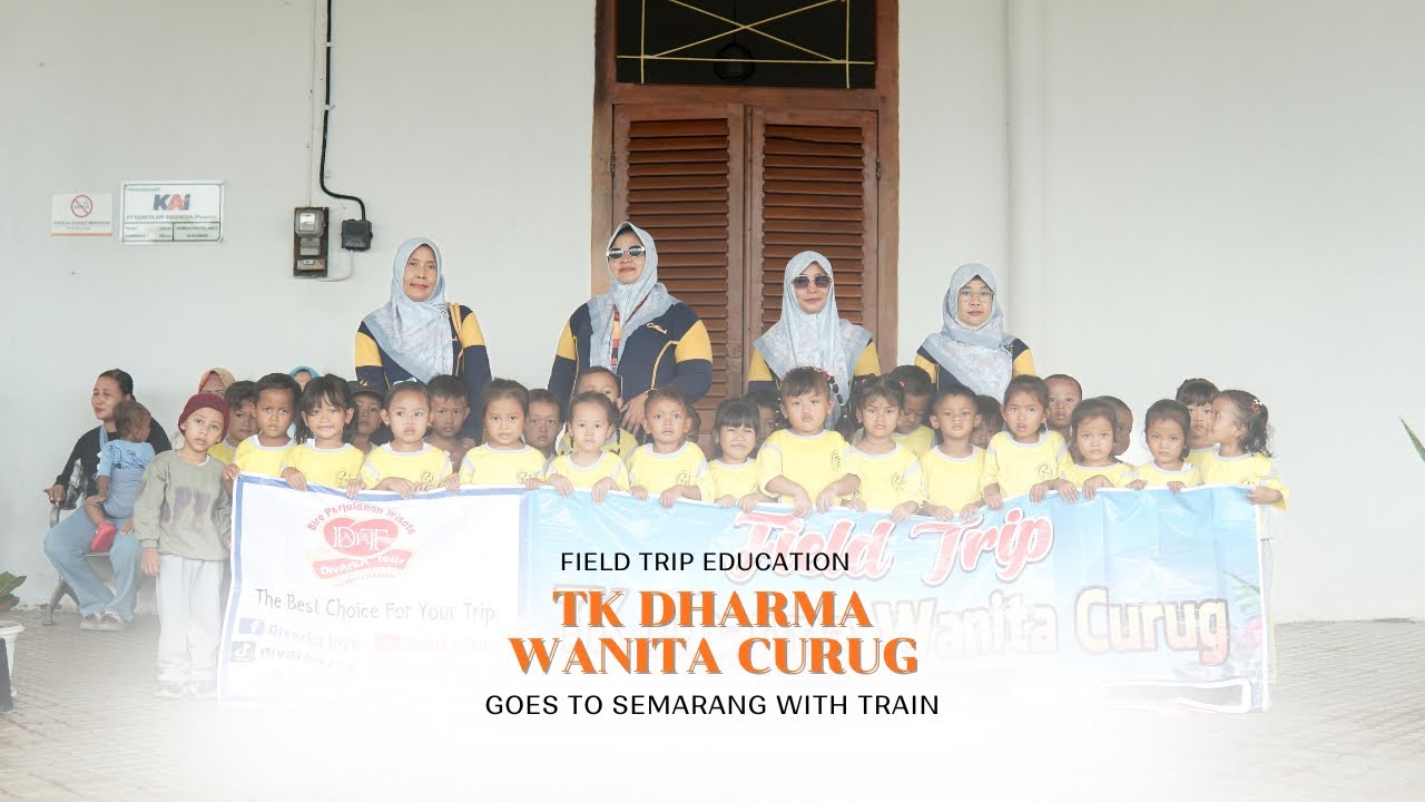 FIELD TRIP EDUCATION TK DHARMA WANITA CURUG GO TO SEMARANG WITH TRAIN || 13 FEBRUARI 2026
