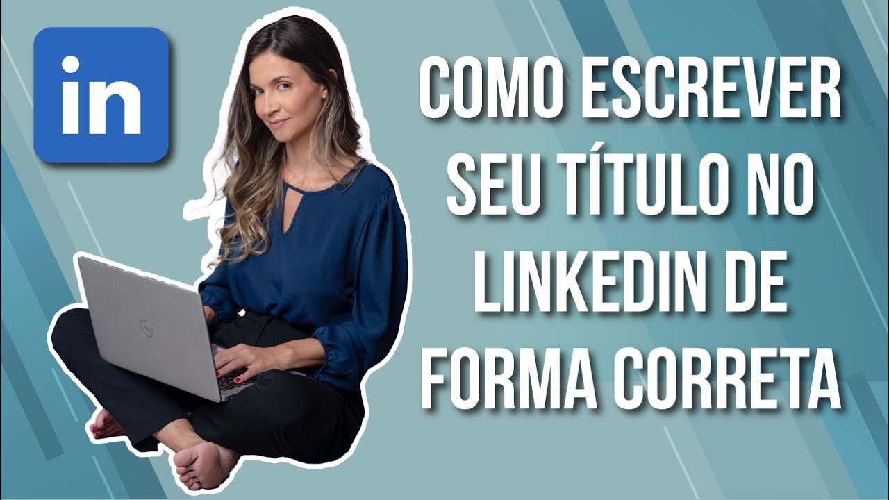 Erros no título do LinkedIn que impedem o recrutador de te encontrar (e COMO corrigir!)