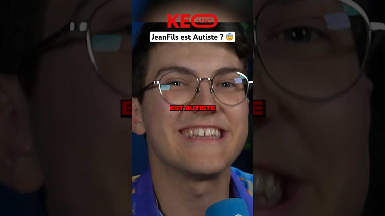 JEANFILS EST AUTISTE ASPERGER ? 😨 (Votre avis ?) #shorts #drama #jeanfils #tiktok