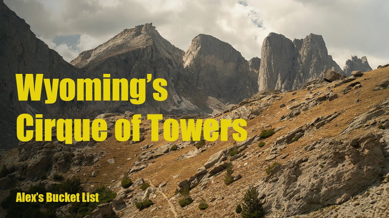 Trekking Wyoming's Forgotten Range | Cirque of Towers