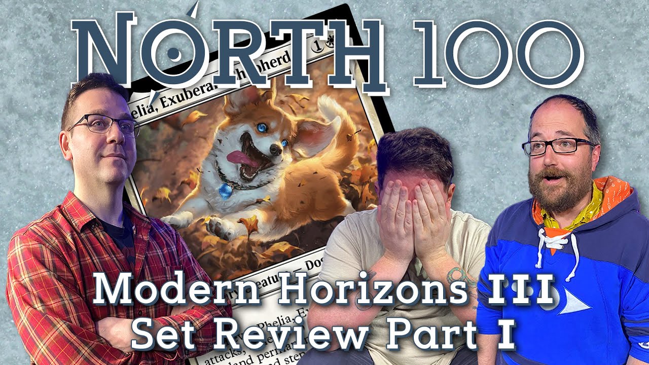 Modern Horizons 3 Set Review Part 1 || North 100 Ep163