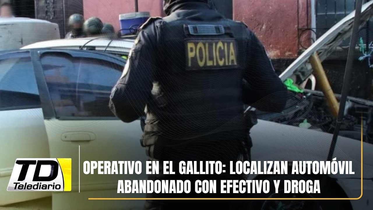 Operativo en El Gallito: Localizan automóvil abandonado con efectivo y droga