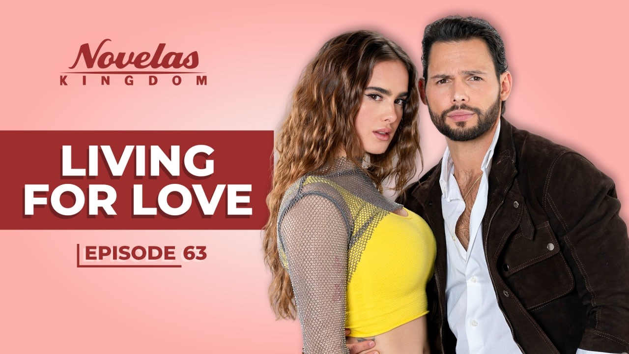 Living For Love | Episode - 63 | (English Dubbed) Mexican Novela Series