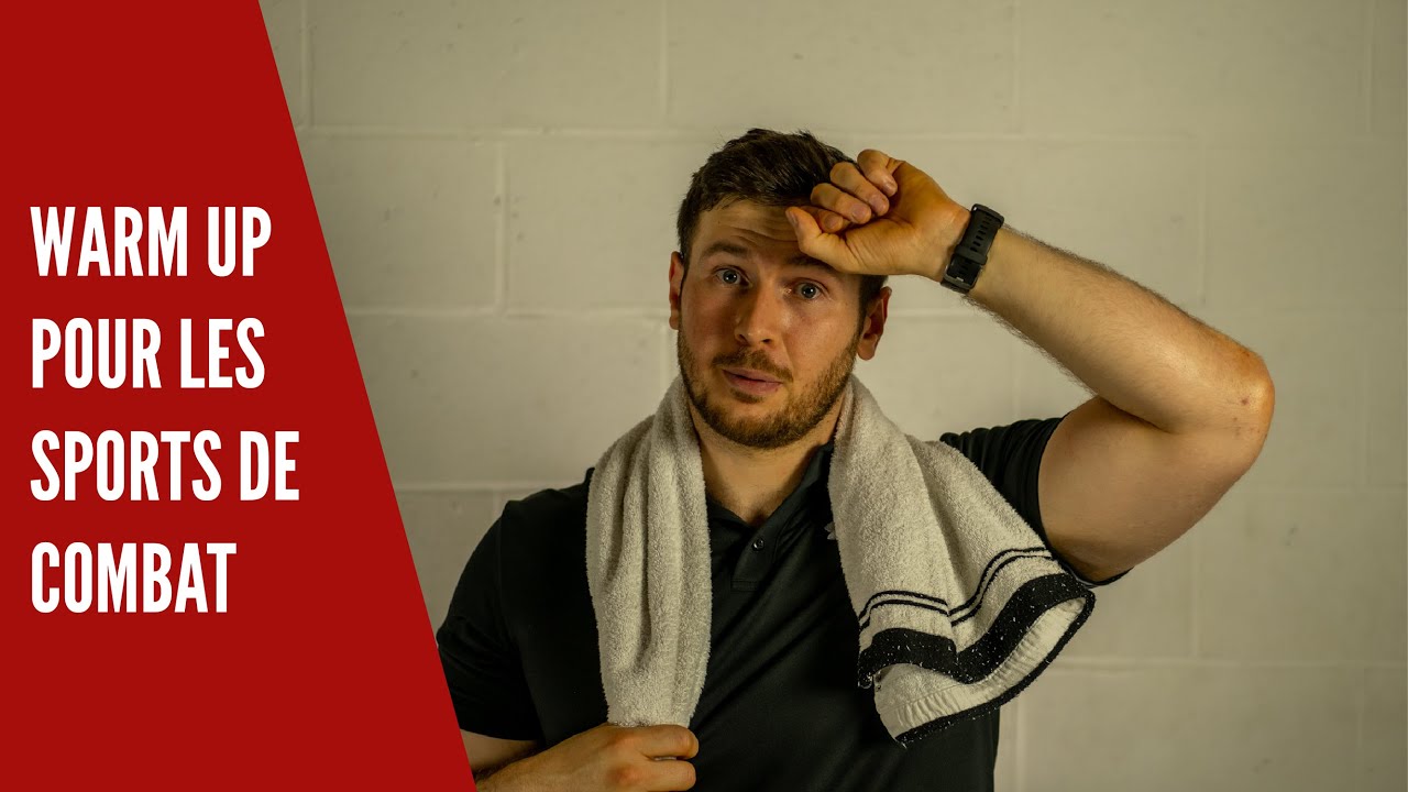 L'échauffement pour les sports de combat de percussion