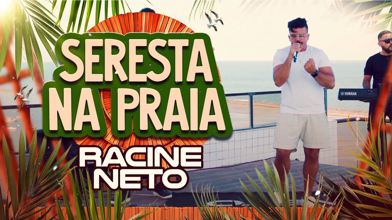 Racine Neto - Seresta na Praia - ao vivo (Completo)