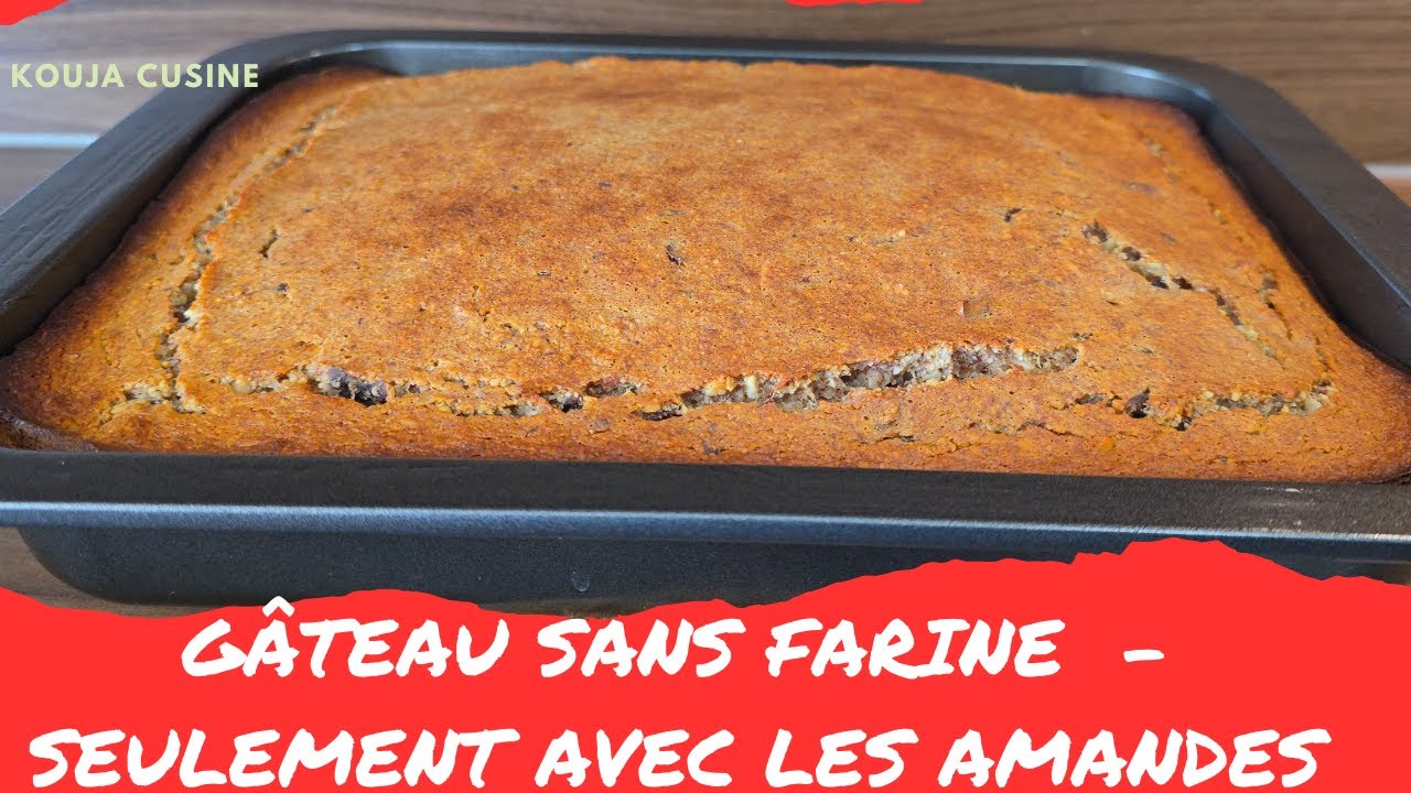 🔴GÂTEAU SANS FARINE - JUSTE AVEC DES AMANDES ET SANS SUCRE