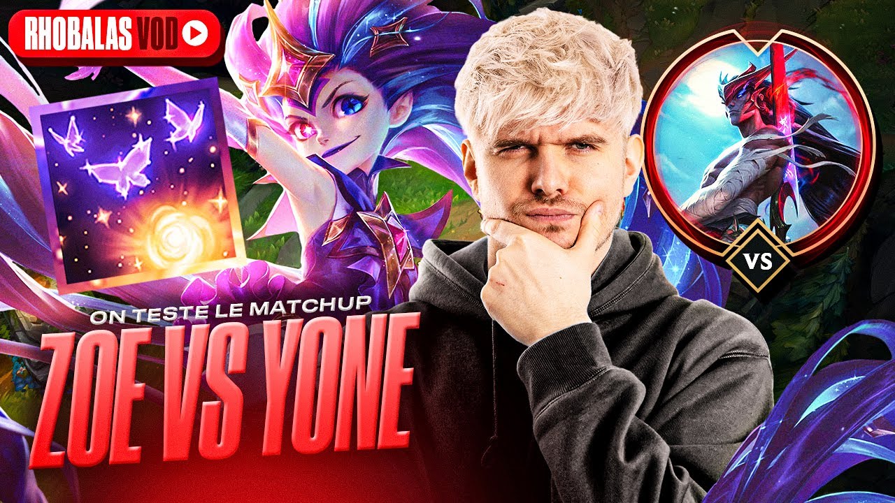 ON TESTE LE MATCHUP ZOE / YONE AVEC LES NOUVELLES INTERACTIONS