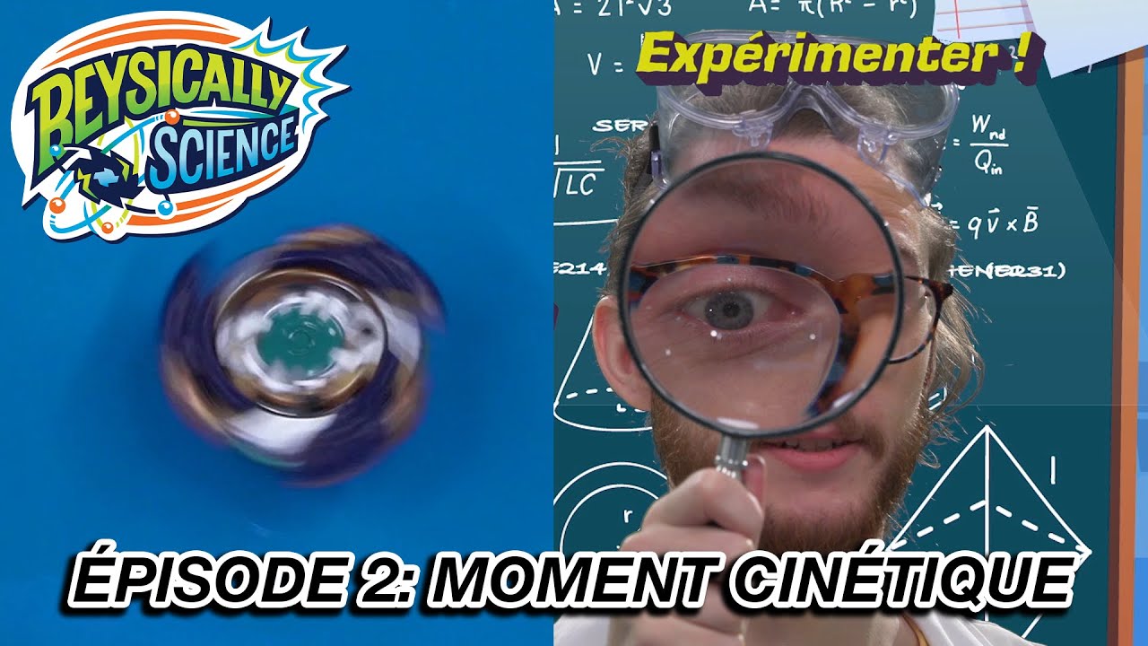 La science des Toupies BEYBLADE &Eacute;pisode 2: Moment Cin&eacute;tique