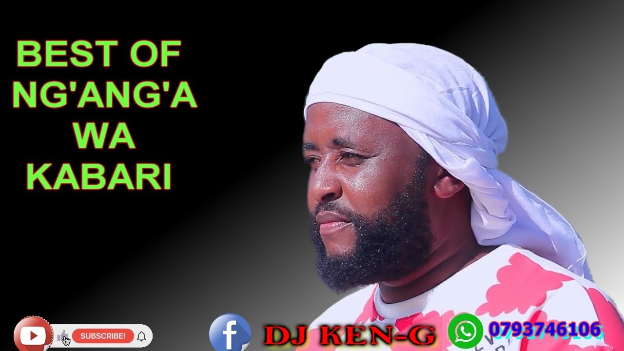 Best of Ng'ang'a Wa Kabari video mix.