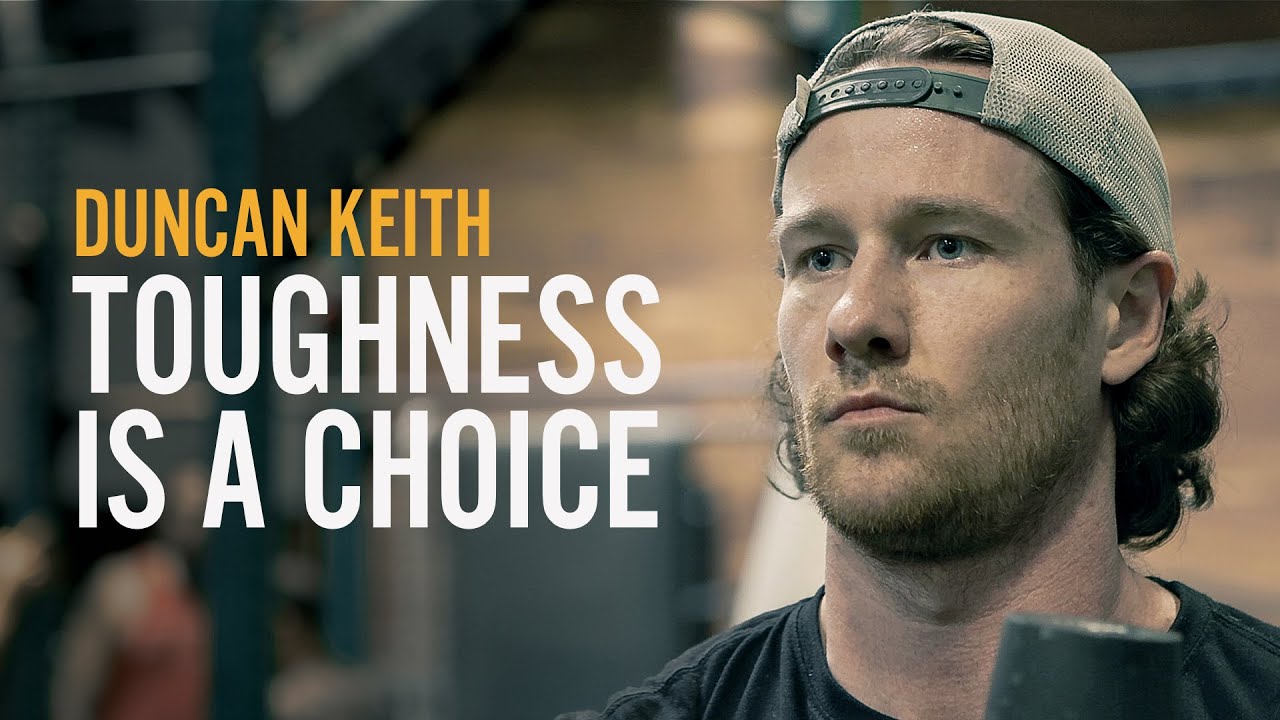 Duncan Keith: Toughness is a Choice