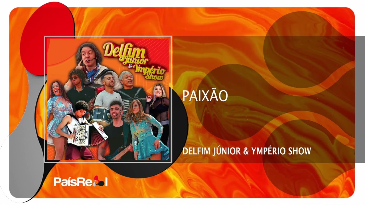 Delfim Junior & Ympério Show - Paixão