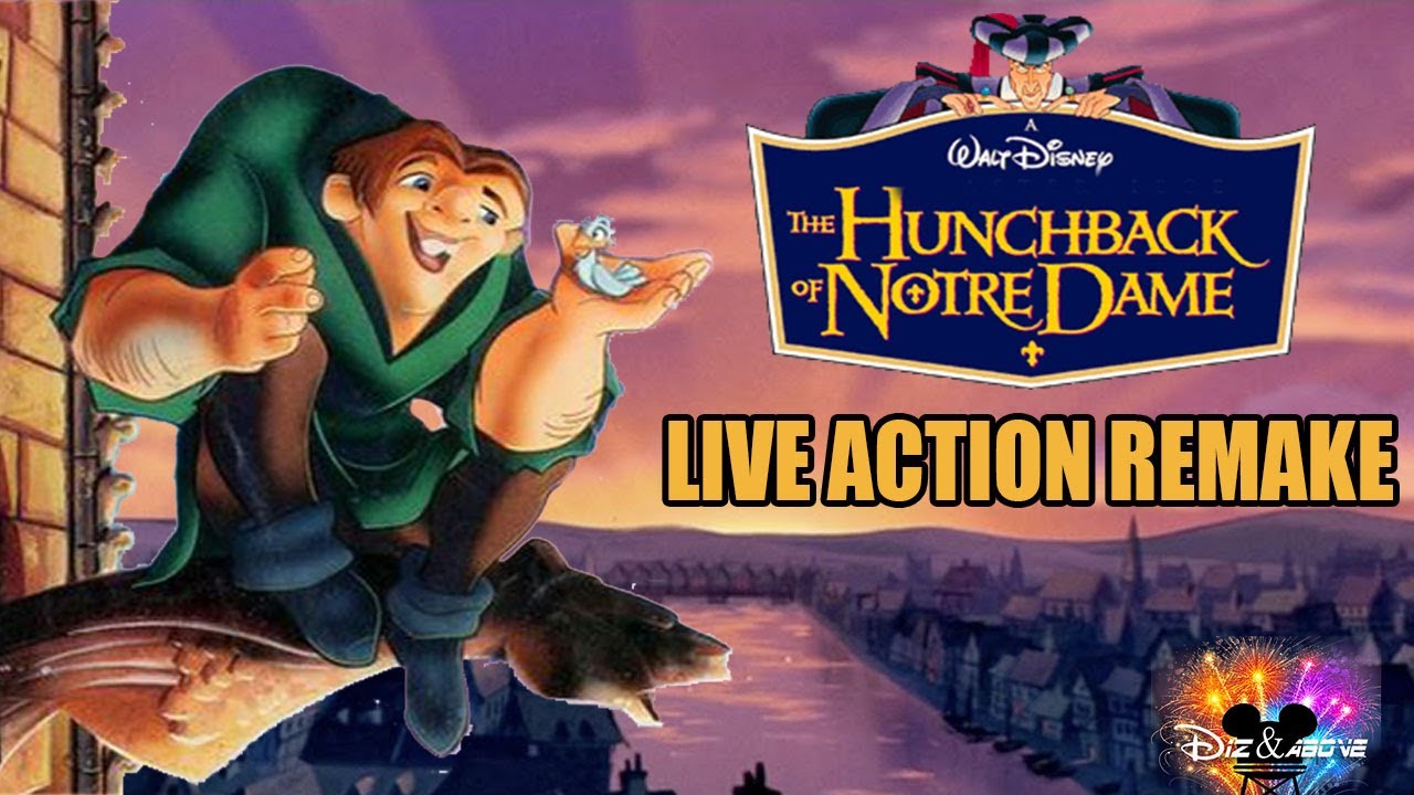 Hunchback Of Notre Dame - Live Action Remake