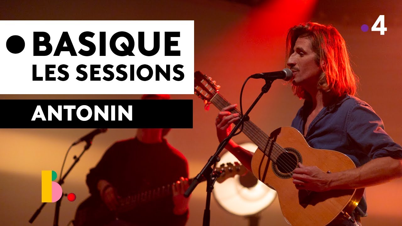 ANTONIN - Basique, les sessions