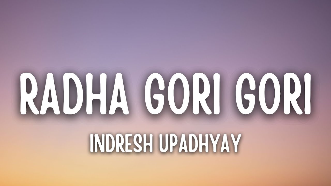 Radha Gori Gori &ndash; Indresh Upadhyay | Karke isharo bulaye gayi re Barsane ki chhori Radha gori gori ✨