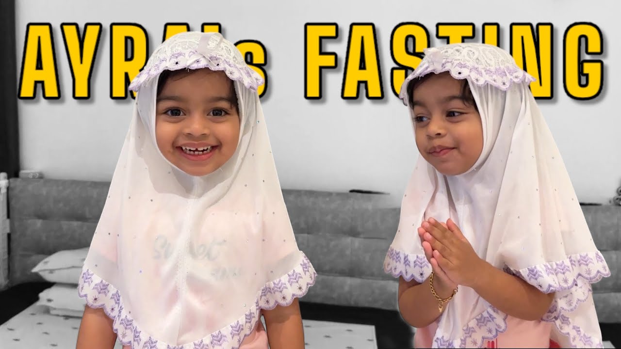 AYRA’s FIRST RAMADAN NOMBU..😂 ( No Food for a Day )