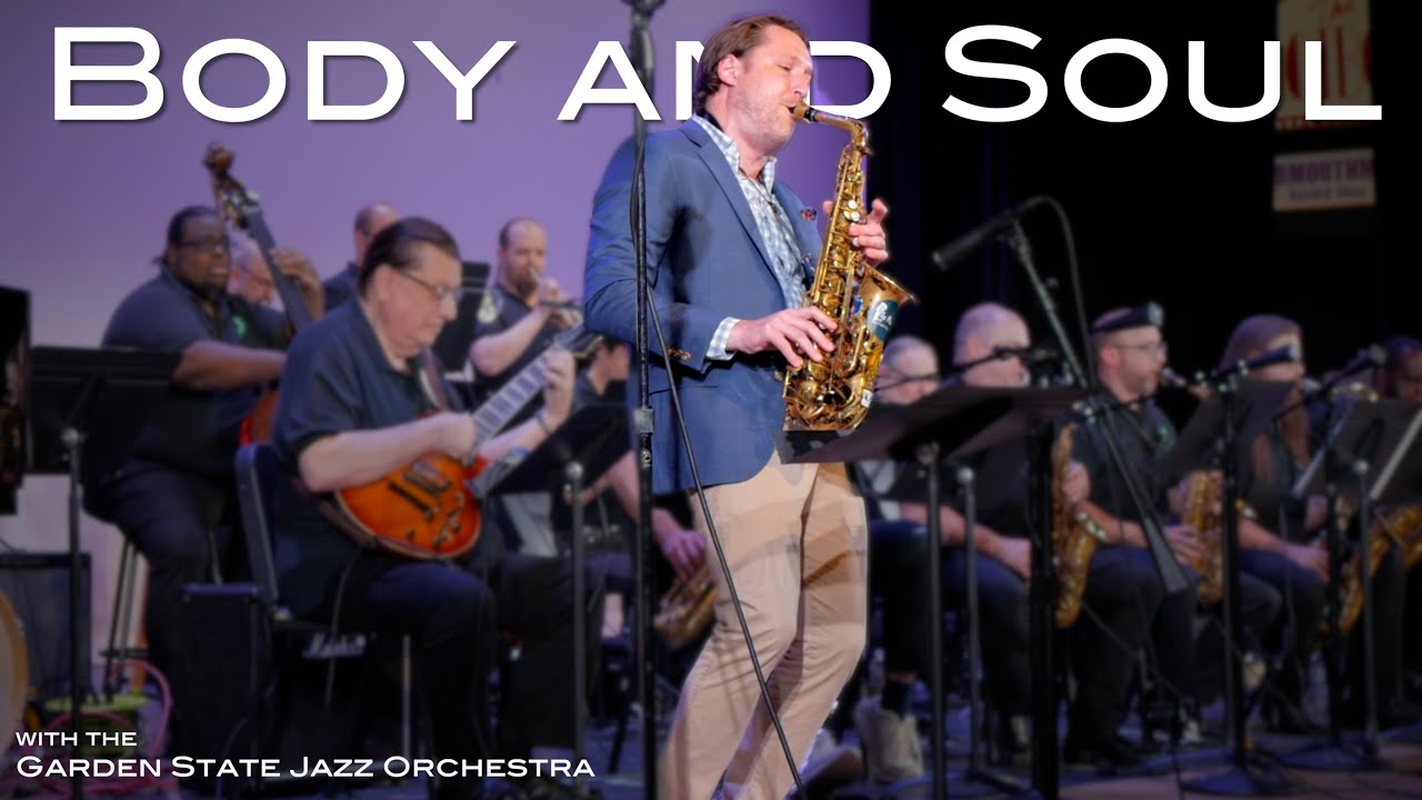 Body and Soul - Dave Pollack w/ the Garden State Jazz Orchestra