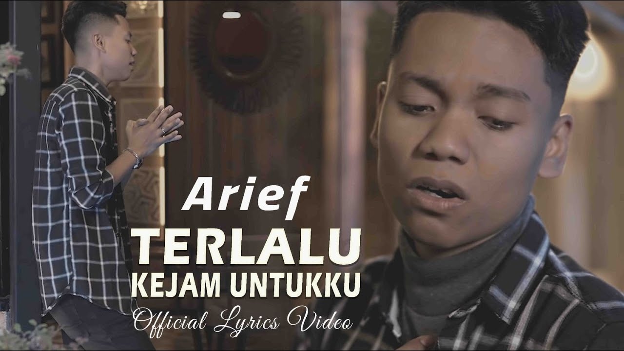 Arief - Terlalu Kejam Untukku (Official Lyrics Video)